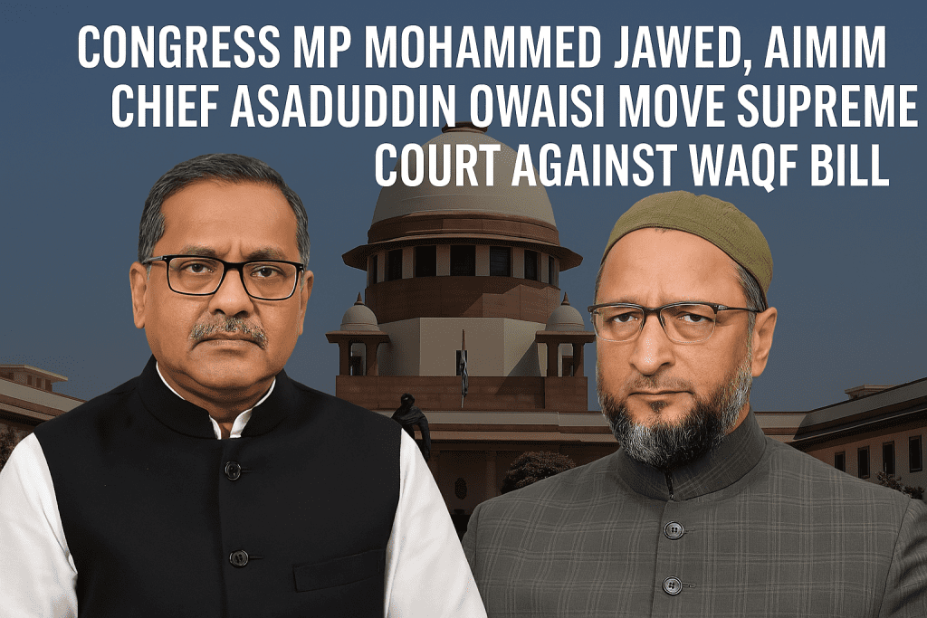 Owaisi Move Supreme Court Against Waqf Bill