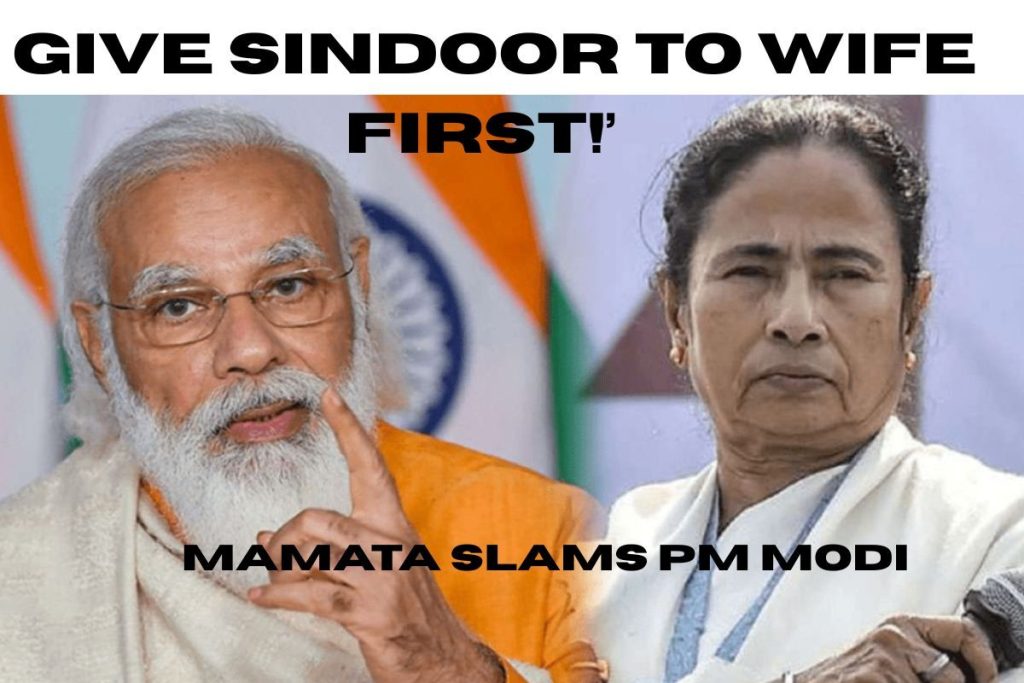 Mamata Banerjee to PM Modi: 'Give Sindoor to Your Wife First