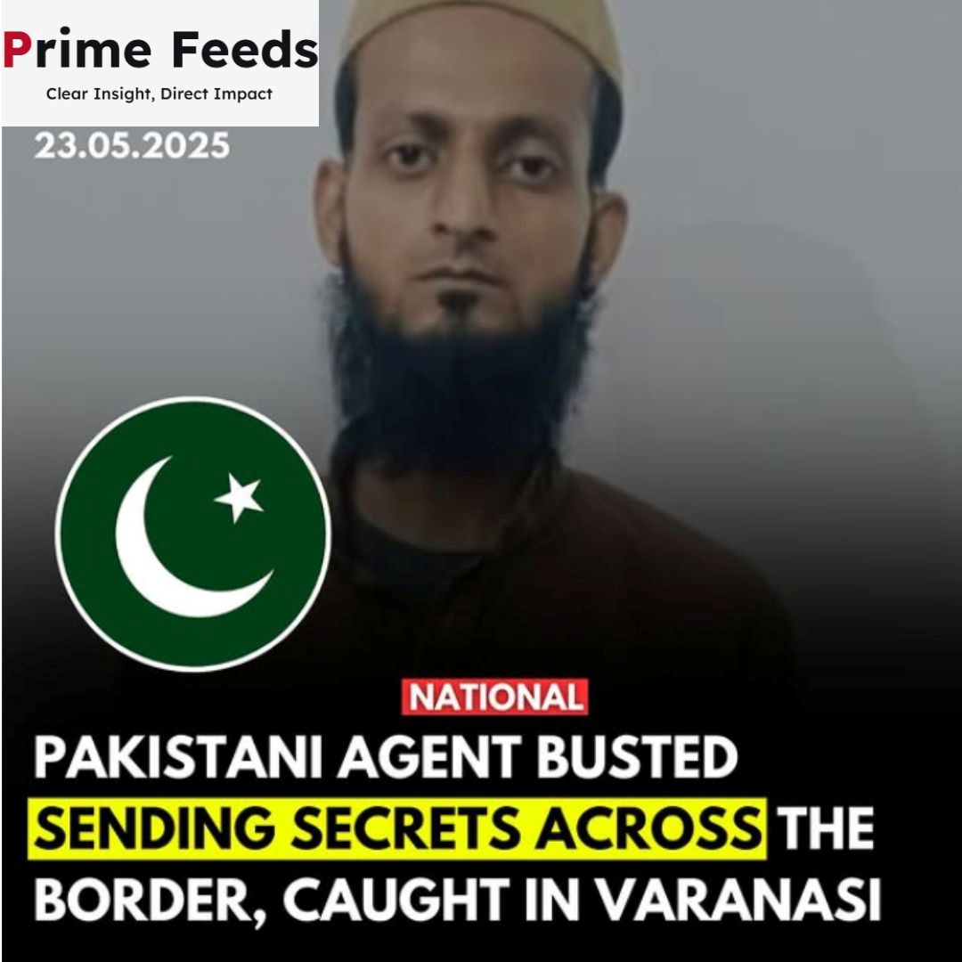 Varanasi Man Arrested by UP ATS for Allegedly Spying for Pakistan’s ISI