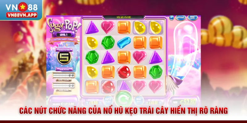 Các nút chức năng của nổ hũ Kẹo Trái Cây hiển thị rõ ràng