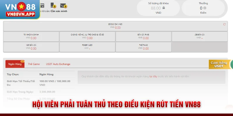 Hội viên phải tuân thủ theo điều kiện rút tiền VN88