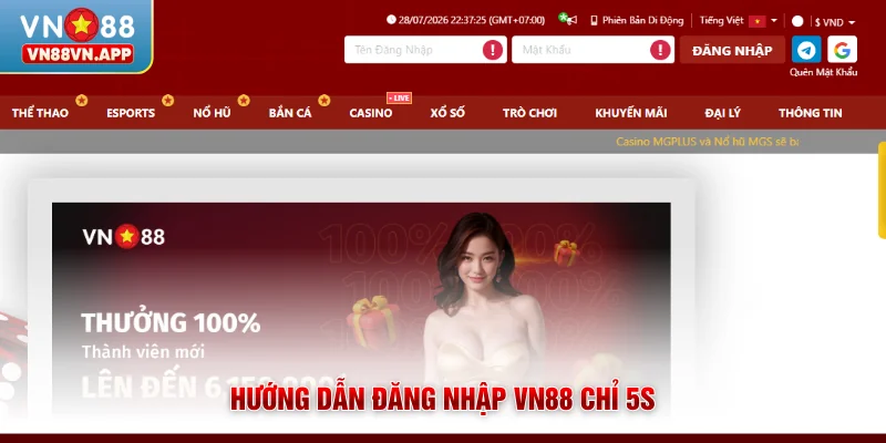 Đăng Nhập VN88 | Truy Cập Đơn Giản, Thành Công Trong 5s 2 Hướng dẫn đăng nhập VN88 chỉ 5s