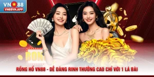 Rồng Hổ VN88 - Dễ Dàng Rinh Thưởng Cao Chỉ Với 1 Lá Bài