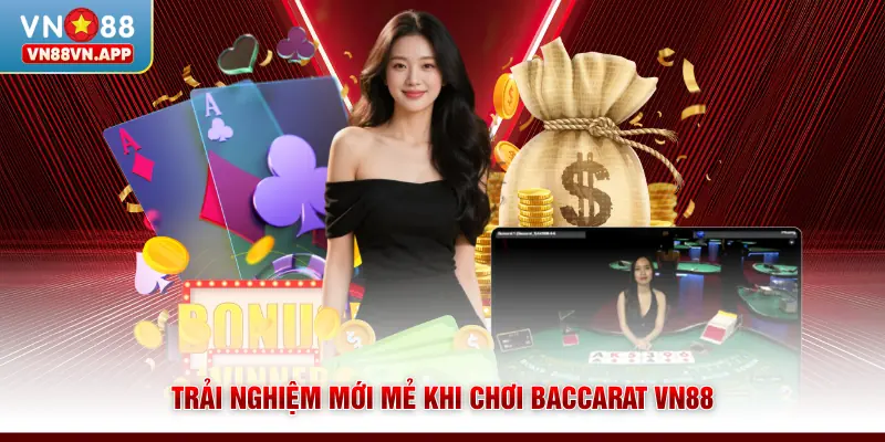 Baccarat VN88 - Thử Sức Với Những Màn Đối Đầu Đầy Hấp Dẫn 2 Trải nghiệm mới mẻ khi chơi Baccarat VN88