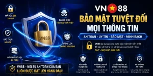 VN88 bảo mật tuyệt đối mọi thông tin